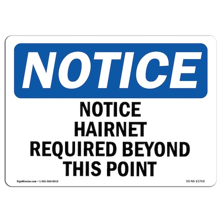 OSHA Notice Sign, Notice Hairnet Required Beyond This Point, 14in X 10in Aluminum